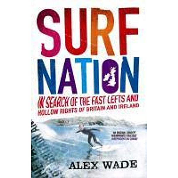 Surf Nation, Alex Wade