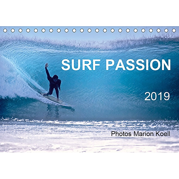 SURF PASSION 2019 Photos von Marion Koell (Tischkalender 2019 DIN A5 quer), Marion                          10001471178 Koell