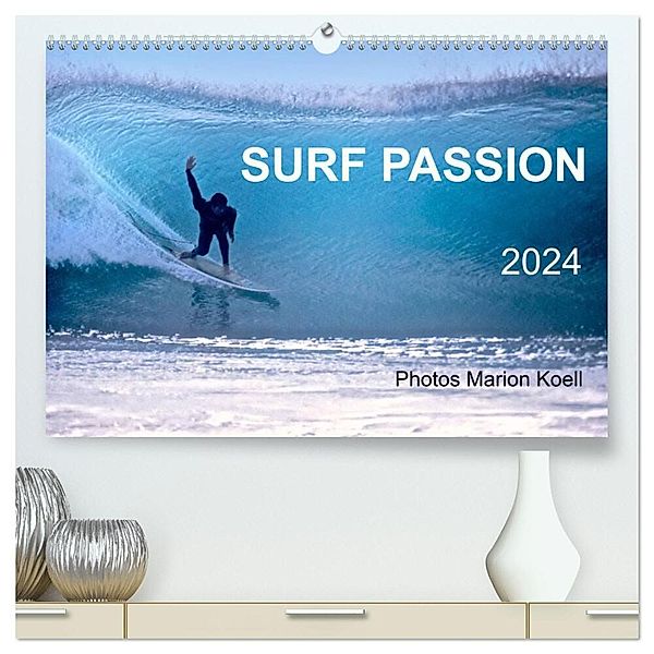 SURF PASSION 2024 Photos von Marion Koell (hochwertiger Premium Wandkalender 2024 DIN A2 quer), Kunstdruck in Hochglanz, Marion Koell