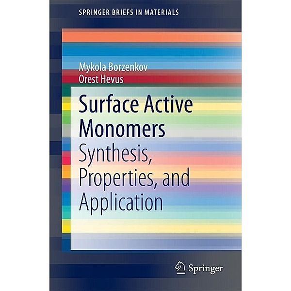 Surface Active Monomers / SpringerBriefs in Materials, Mykola Borzenkov, Orest Hevus