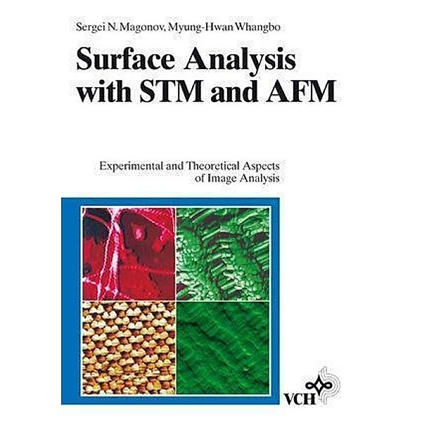 Surface Analysis with STM and AFM, Sergei N. Magonov, Myung-Hwan Whangbo