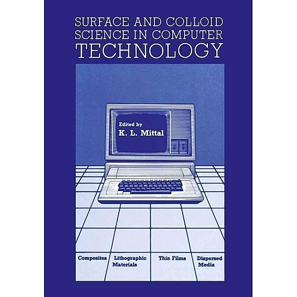 Surface and Colloid Science in Computer Technology, Kashmiri Lal Mittal