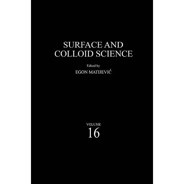 Surface and Colloid Science / Surface and Colloid Science Bd.16