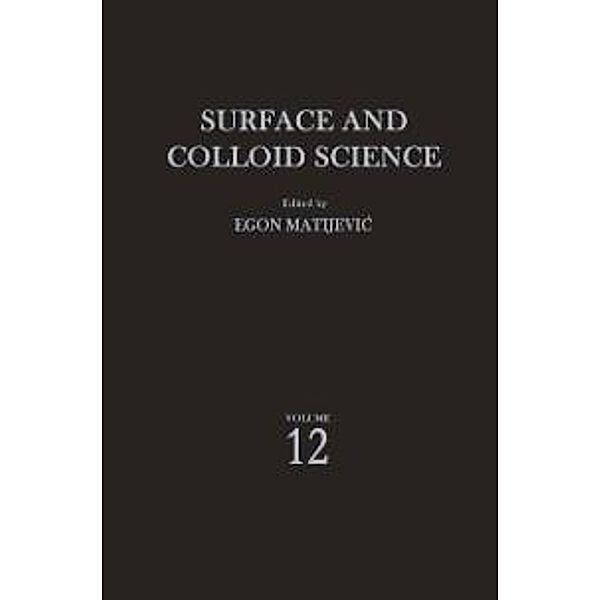 Surface and Colloid Science / Surface and Colloid Science Bd.12