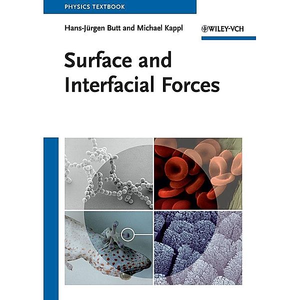 Surface and Interfacial Forces, Hans-Jürgen Butt, Michael Kappl