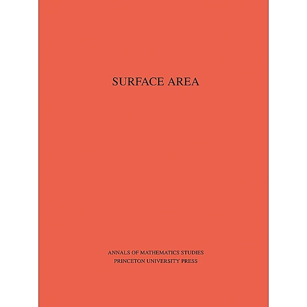 Surface Area. (AM-35), Volume 35 / Annals of Mathematics Studies Bd.35, Lamberto Cesari