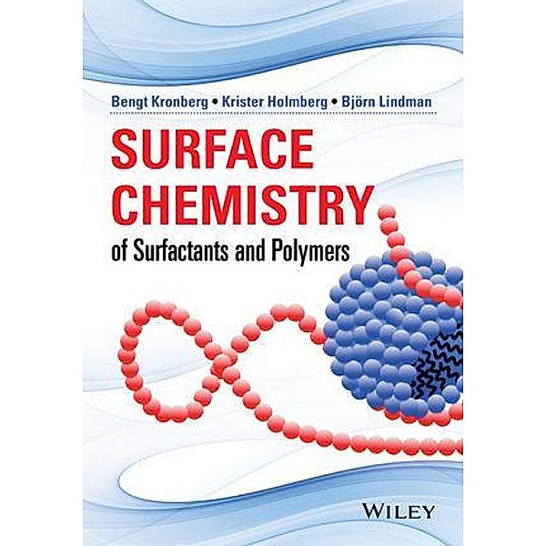 Surface Chemistry of Surfactants and Polymers, Bengt Kronberg, Krister Holmberg, Bjorn Lindman