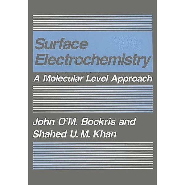 Surface Electrochemistry, John O'M. Bockris, Shahad U. M. Khan
