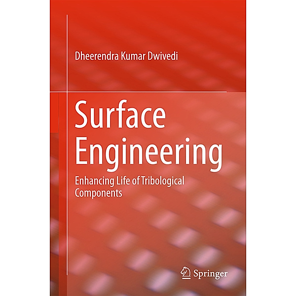 Surface Engineering, Dheerendra Kumar Dwivedi