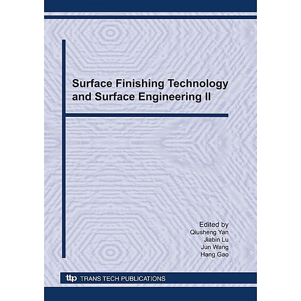 Surface Finishing Technology and Surface Engineering II