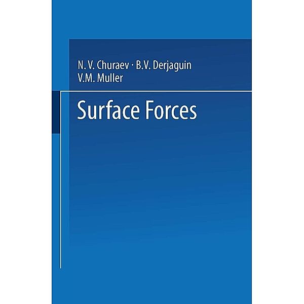 Surface Forces, Nikolai V. Churaev, B. V. Derjaguin, V. M. Muller
