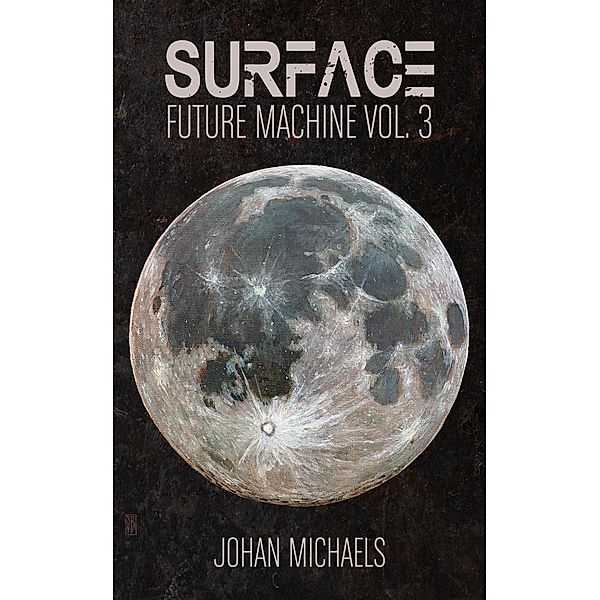 Surface: Future Machine Vol. 3, Johan Michaels