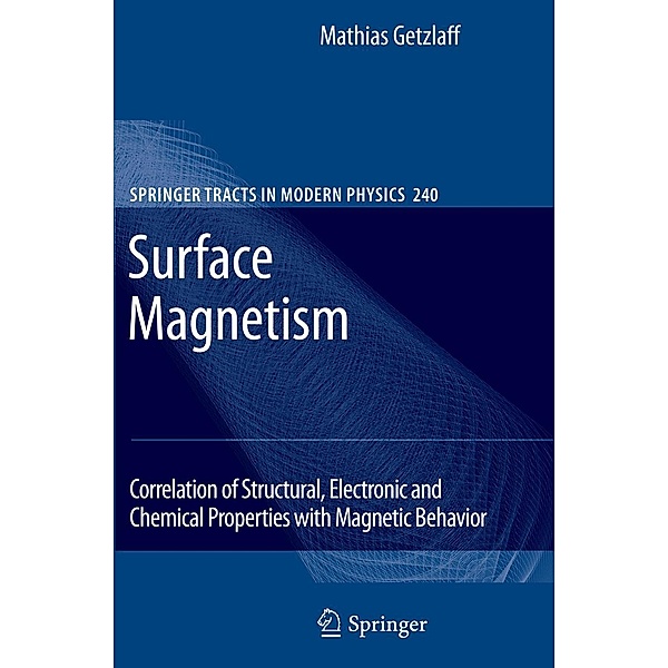 Surface Magnetism / Springer Tracts in Modern Physics Bd.240, Mathias Getzlaff