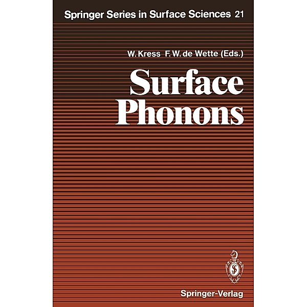 Surface Phonons / Springer Series in Surface Sciences Bd.21