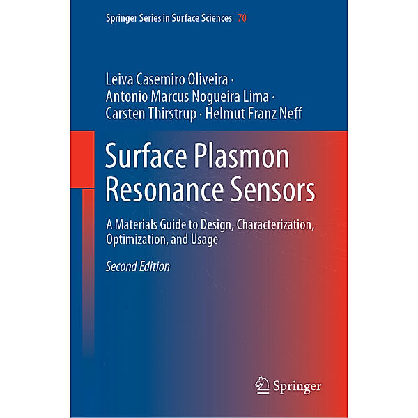 Surface Plasmon Resonance Sensors, Leiva Casemiro Oliveira, Antonio Marcus Nogueira Lima, Carsten Thirstrup, Helmut Franz Neff