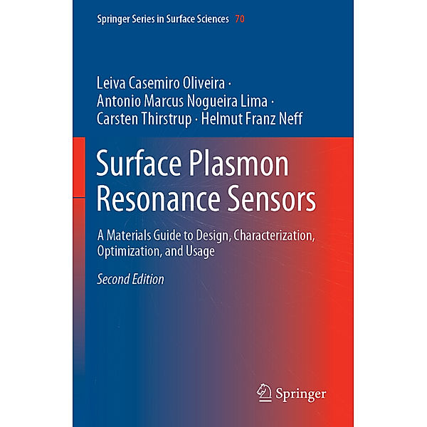 Surface Plasmon Resonance Sensors, Leiva Casemiro Oliveira, Antonio Marcus Nogueira Lima, Carsten Thirstrup, Helmut Franz Neff