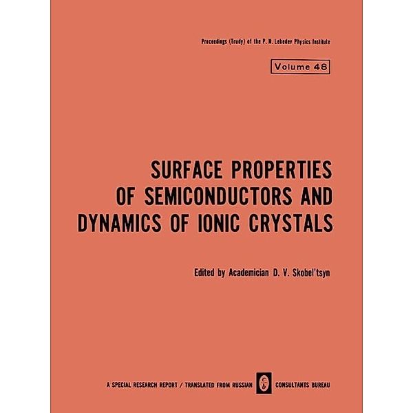 Surface Properties of Semiconductors and Dynamics of Ionic Crystals / The Lebedev Physics Institute Series Bd.48