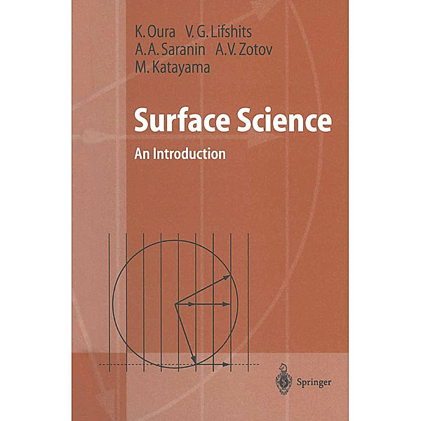 Surface Science, K. Oura, V.G. Lifshits, A.A. Saranin, A.V. Zotov, M. Katayama