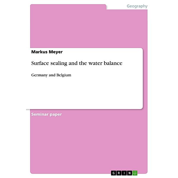 Surface sealing and the water balance, Markus Meyer