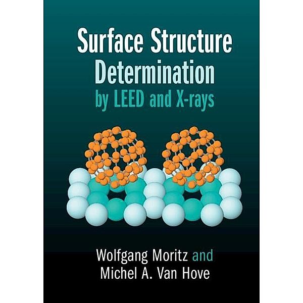 Surface Structure Determination by LEED and X-rays, Wolfgang Moritz