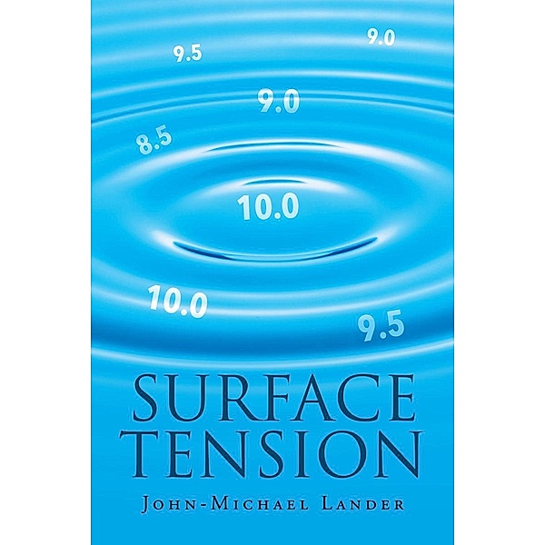 Surface Tension, John-Michael Lander