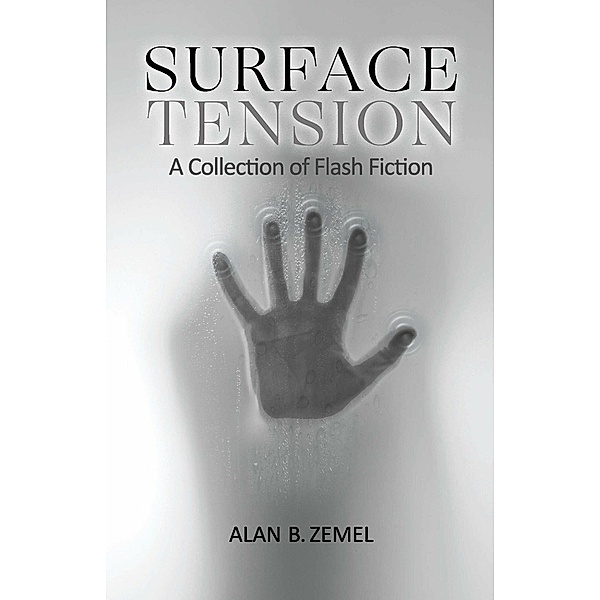 Surface Tension, Alan B. Zemel