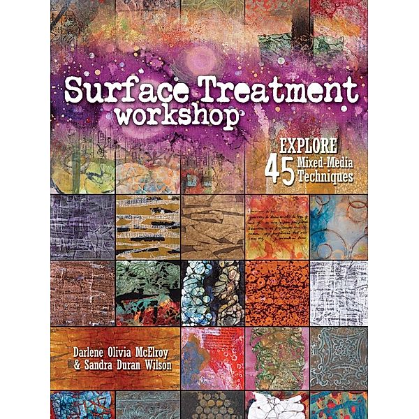 Surface Treatment Workshop, Darlene Olivia McElroy, Sandra Duran-Wilson