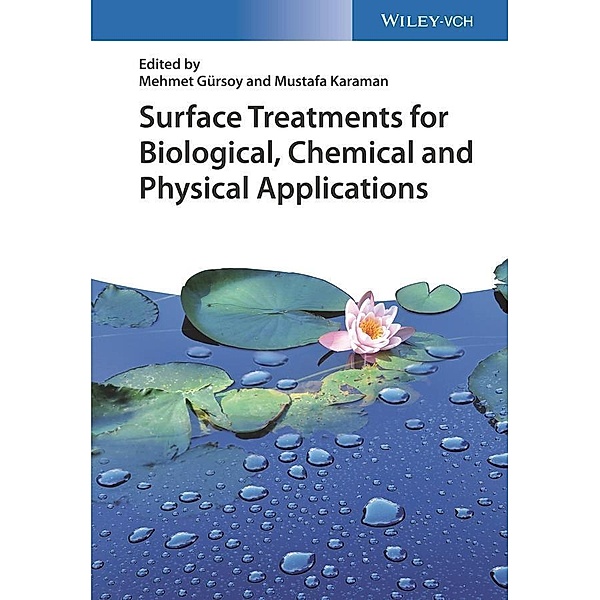 Surface Treatments for Biological, Chemical and Physical Applications