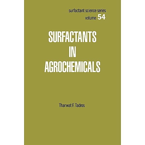 Surfactants in Agrochemicals, TharwatF. Tadros