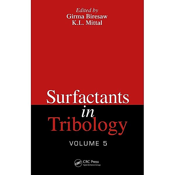 Surfactants in Tribology, Volume 5