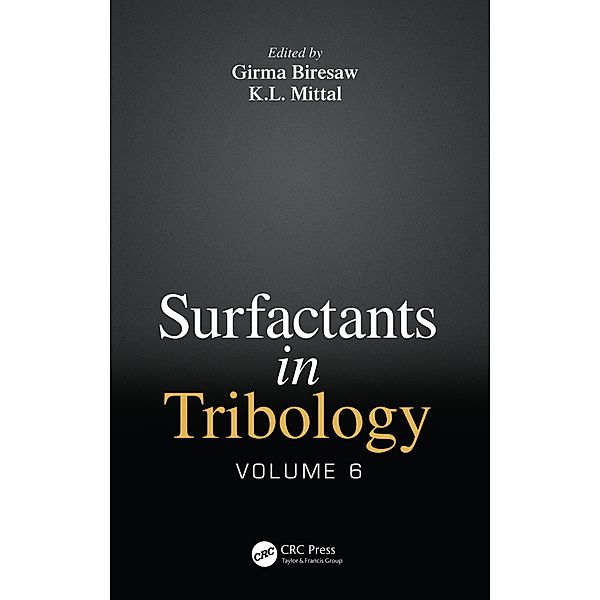 Surfactants in Tribology, Volume 6