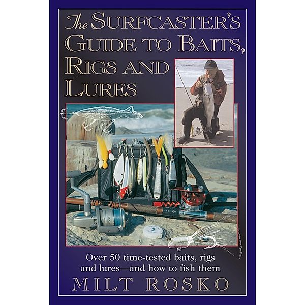Surfcaster's Guide To Baits Rigs & Lures, Warren R. Rosko
