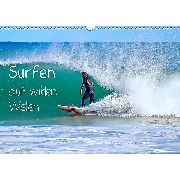 Surfen auf wilden Wellen (Wandkalender 2021 DIN A3 quer), Marion Meyer © Stimmungsbilder1