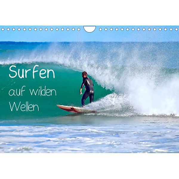 Surfen auf wilden Wellen (Wandkalender 2022 DIN A4 quer), Marion Meyer © Stimmungsbilder1