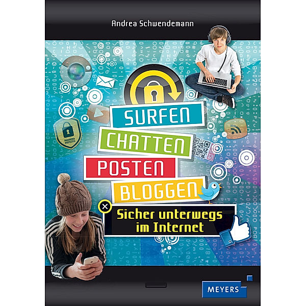 Surfen, chatten, posten, bloggen, Andrea Schwendemann