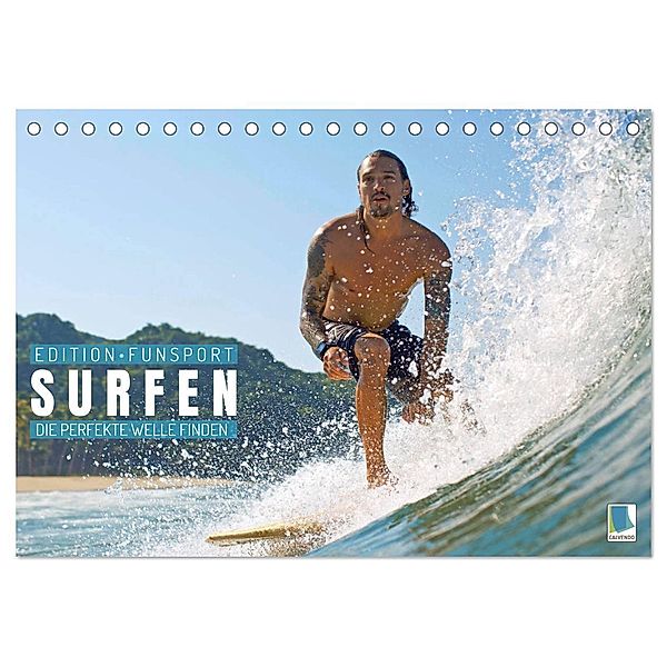 Surfen: Die perfekte Welle finden - Edition Funsport (Tischkalender 2024 DIN A5 quer), CALVENDO Monatskalender, Calvendo