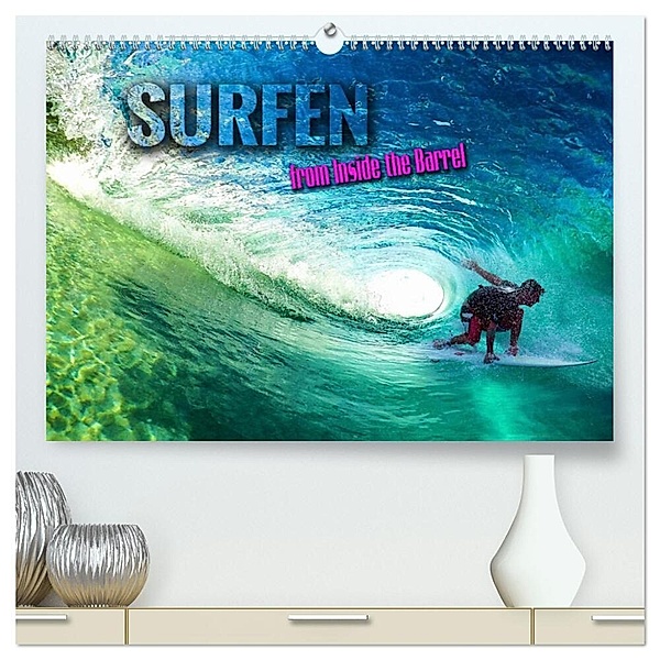 Surfen - from Inside the Barrel (hochwertiger Premium Wandkalender 2024 DIN A2 quer), Kunstdruck in Hochglanz, Renate Utz