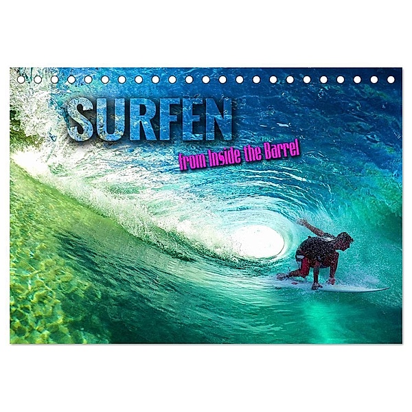 Surfen - from Inside the Barrel (Tischkalender 2024 DIN A5 quer), CALVENDO Monatskalender, Renate Utz