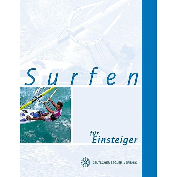 Surfen für Einsteiger, Karl Heinz Eden, Behrus Bohr