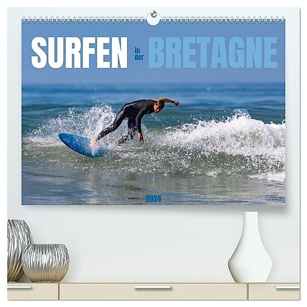 Surfen in der Bretagne (hochwertiger Premium Wandkalender 2024 DIN A2 quer), Kunstdruck in Hochglanz, Manuela Falke