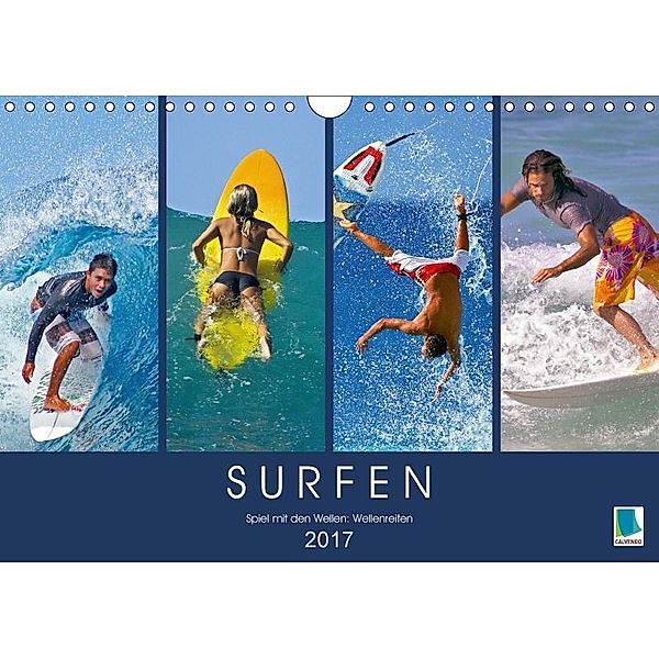 Surfen: Spiel mit den Wellen - Wellenreiten (Wandkalender 2017 DIN A4 quer), CALVENDO