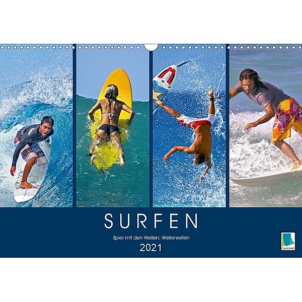 Surfen: Spiel mit den Wellen - Wellenreiten (Wandkalender 2021 DIN A3 quer), Calvendo