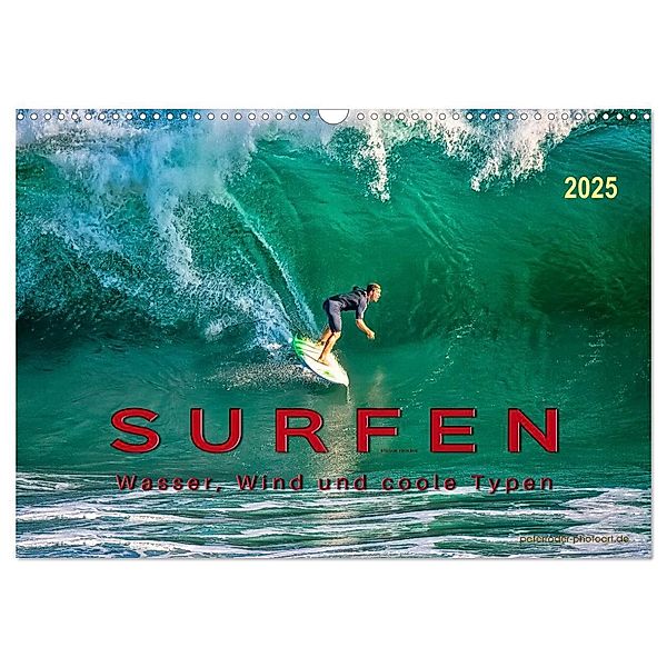 Surfen - Wasser, Wind und coole Typen (Wandkalender 2025 DIN A3 quer), CALVENDO Monatskalender, Calvendo, Peter Roder
