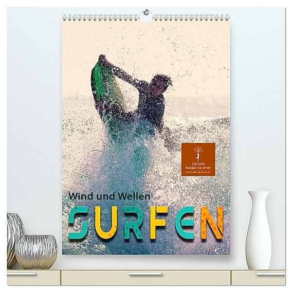 Surfen, Wind und Wellen (hochwertiger Premium Wandkalender 2024 DIN A2 hoch), Kunstdruck in Hochglanz, Peter Roder