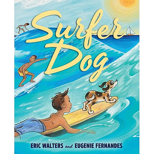 Surfer Dog Read-Along / Orca Book Publishers, Eric Walters