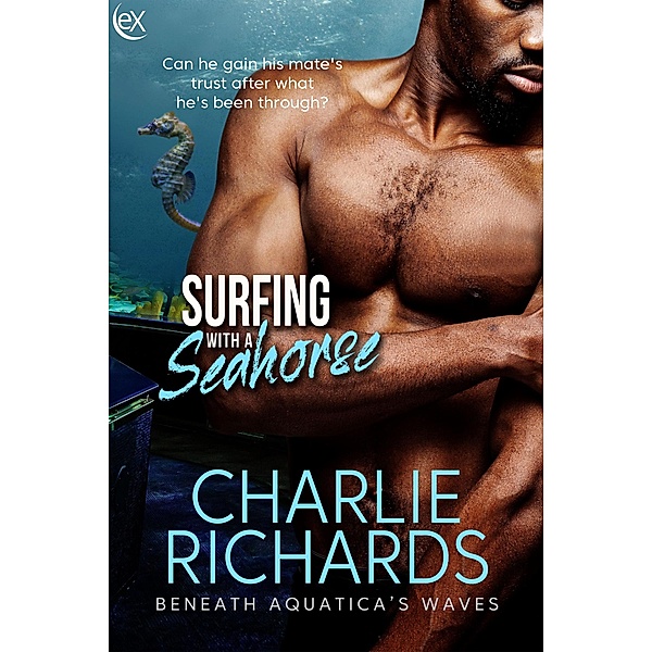 Surfing with a Seahorse (Beneath Aquatica's Waves, #6) / Beneath Aquatica's Waves, Charlie Richards