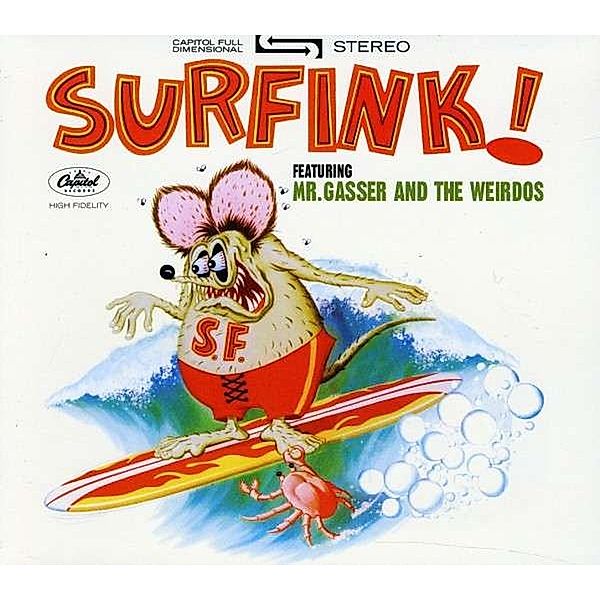Surfink!, Mr.Gasser & The Weirdos