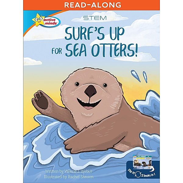 Surf's Up for Sea Otters / All About Otters, Valerie J. Weber