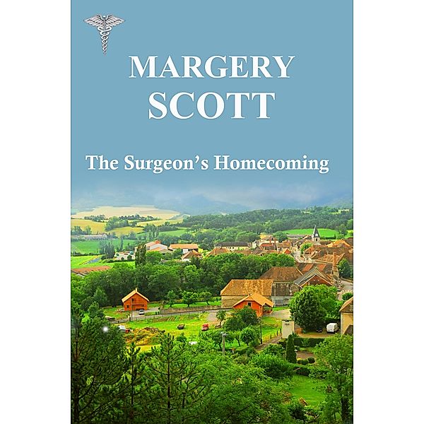 Surgeon's Homecoming / Margery Scott, Margery Scott