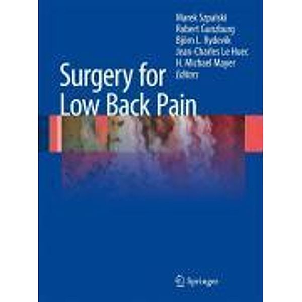Surgery for Low Back Pain, Robert Gunzburg, Marek Szpalski